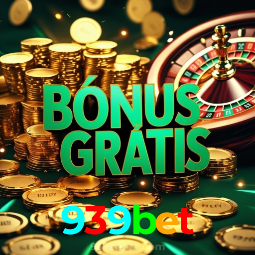 939bet：Onde sua sorte brilha com apostas no futebol e grandes prêmios em roleta!