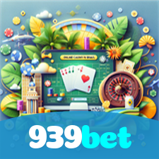 939bet：Apostas em futebol e os melhores jogos de cassino para você ganhar!